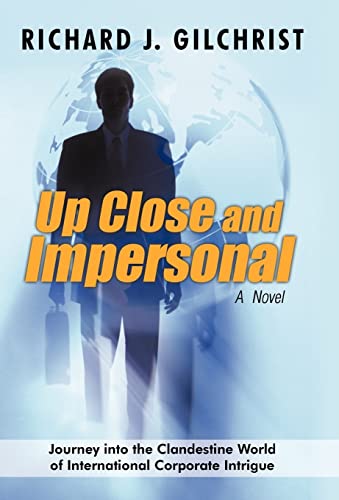Richard J. Gilchrist - Up Close and Impersonal - New hardback or cased