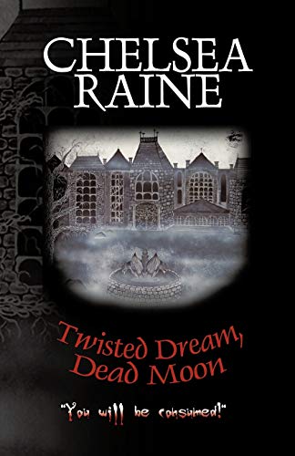 Chelsea Rain - Twisted Dream, Dead Moon - New paperback or softback