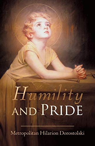 Metropolitan Hilario - Humility & Pride - New paperback or softback