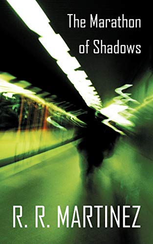Martinez - Marathon of Shadows - New paperback or softback