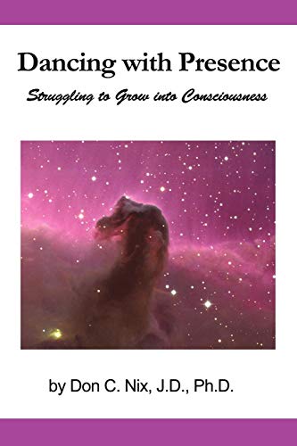 Nix - Dancing with Presence Struggling to Grow into Consciousness - N