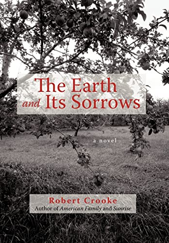 Robert Crook - Earth and Its Sorrows - New hardback or cased book
