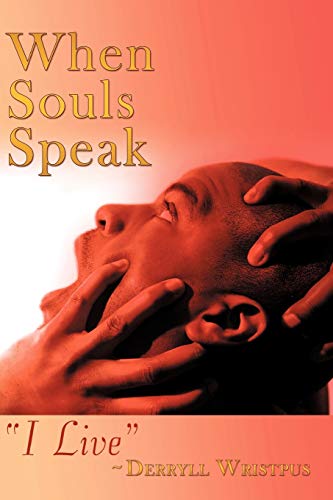 Wristpus - When Souls Speak: I Live - New paperback or softback