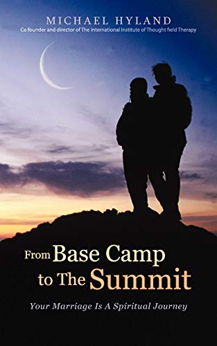 Hyland - From Base Camp to the Summit Your Marriage Is a Spiritual Jo