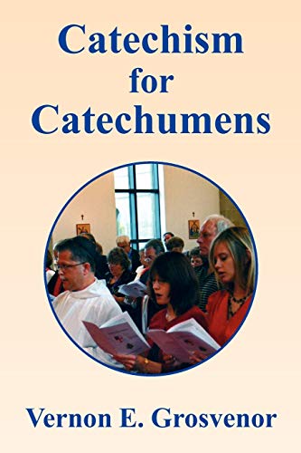 Grosvenor - Catechism for Catechumens - New paperback or softback