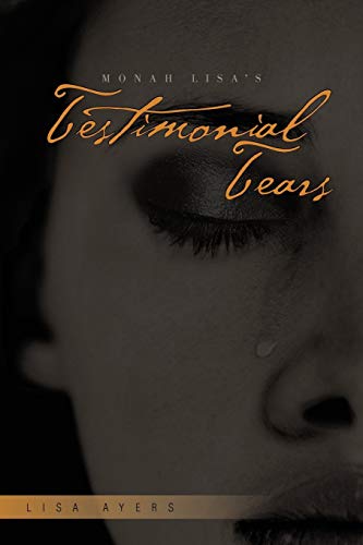 Ayers - Monah 's Testimonial Tears - New paperback or softback