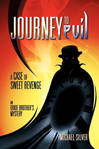 Silver - Journey to Evil: A Case of Sweet Revenge - New paperback or s
