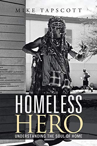 apscott - Homeless Hero Understanding the Soul of Home - New paperbac