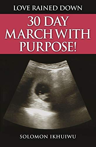 Ikhuiwu - Love Rained Down: 30 Day March With Purpose - New paperback
