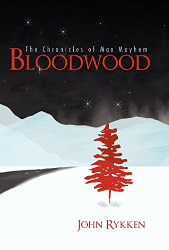 Rykken - Bloodwood: The Chronicles of Max Mayhem - New hardback or cas