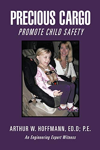 Hoffmann Ed D. P. E. - Precious Cargo: Promote Child Safety - New pape