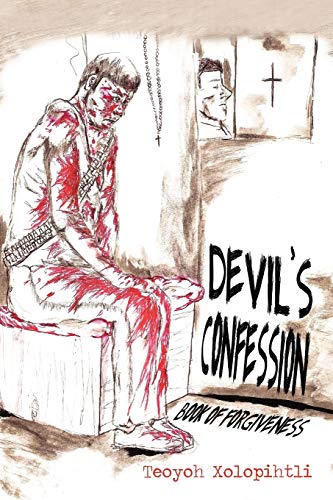 Xolopihtli - Devil's Confession Book of Forgiveness - New paperback o