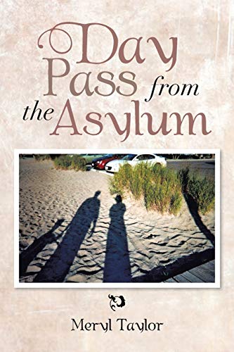 aylor - Day Pass from the Asylum - New paperback or softback