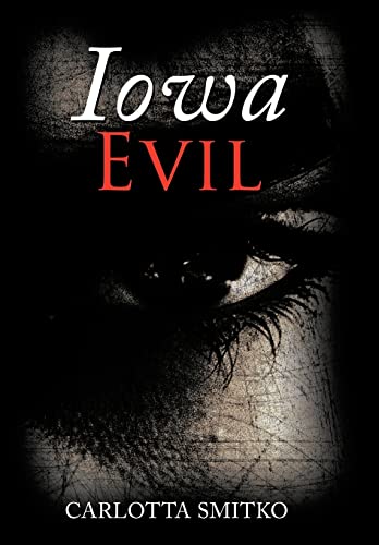 SMITKO - IOWA EVIL - New hardback or cased book