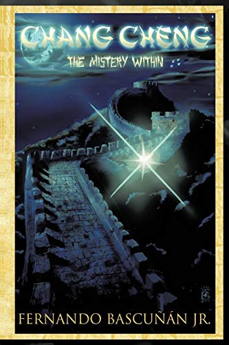 Bascu N. Jr - Chang Cheng, the Mystery Within - New paperback or softb