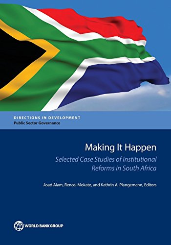 Alam - Making It Happen: Selected Case Studies of Institutional Reform