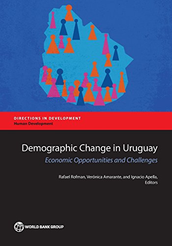 Rofman - Demographic Change in Uruguay: Economic Opportunities and Cha