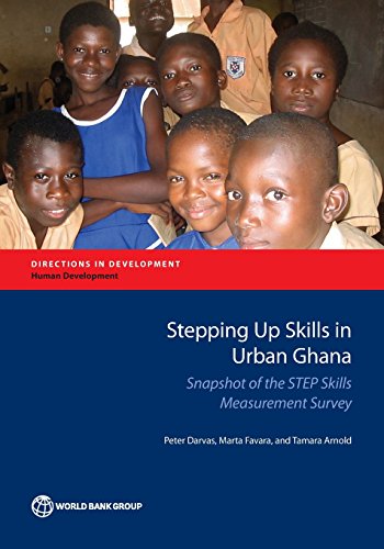 Darvas - Stepping Up Skills in Urban Ghana: Snapshot of the Step Skill