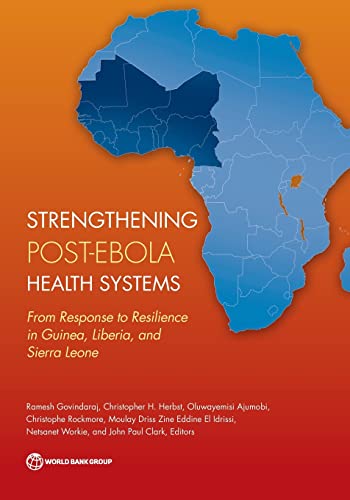 Govindaraj - Strengthening Post-Ebola Health Systems: From Response to