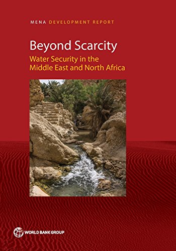 World Bank - Beyond Scarcity: Water Security in the Middle East and No