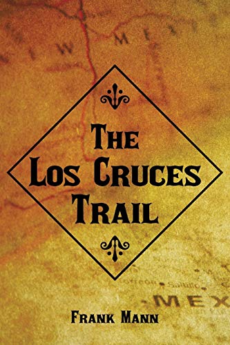 Mann - Los Cruces Trail - New paperback or softback