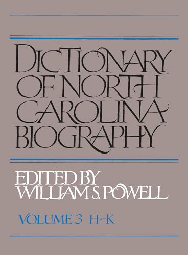 Powell - Dictionary of North Carolina Biography: Vol. 3, H-K - New pap