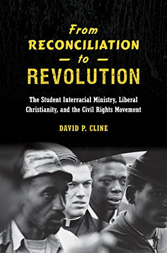 Clin - From Reconciliation to Revolution: The Student Interracial Mini