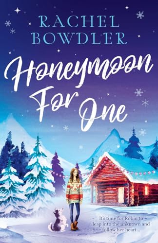 Bowdler - Honeymoon for One: the perfectly feel good holiday romance t