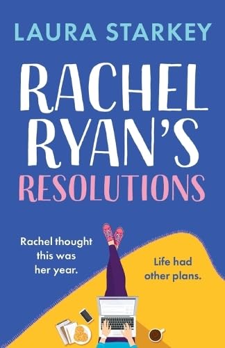 Starkey - Rachel Ryan's Resolutions: A completely hilarious and heartw