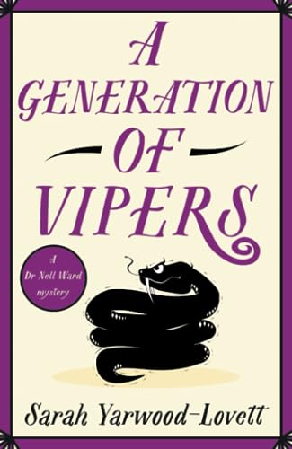 Yarwood-Lovett - A Generation of Vipers: An absolutely addictive and p