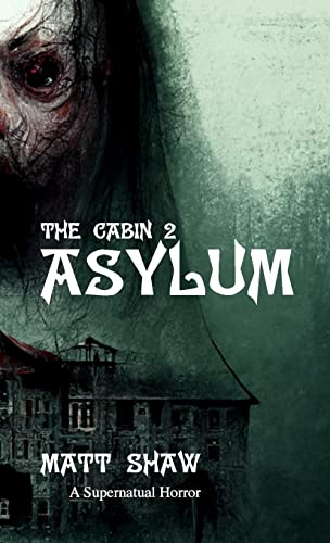 Shaw - Cabin 2 Asylum - New paperback or softback