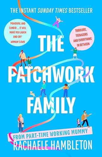 Rachaele Hambleton - Patchwork Family Toddlers, Teenagers and Everyt