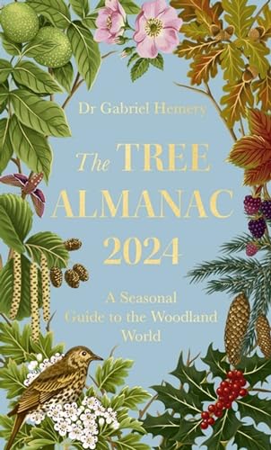 racy Chevalier - Tree Almanac 2024 A Seasonal Guide to the Woodland