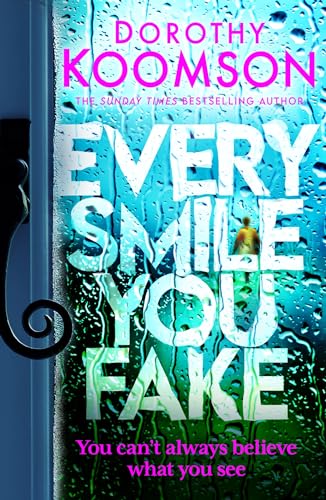 Dorothy Koomson - Every Smile You Fake the gripping new novel from t