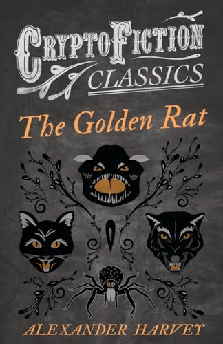 Harvey - Golden Rat (Cryptofiction Classics - Weird Tales of Strange C