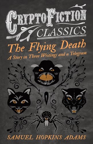 Adams - Flying Death - A Story in Three Writings and a Telegram (Crypt
