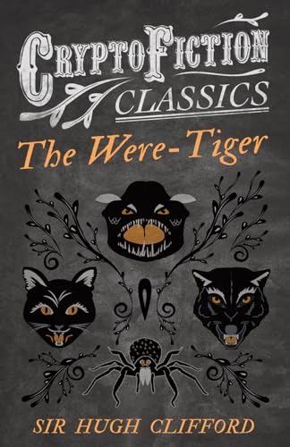 Clifford - Were-Tiger (Cryptofiction Classics - Weird Tales of Strange