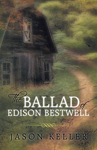 Keller - Ballad of Edison Bestwell - New paperback or softback
