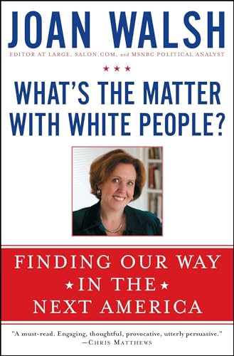 Wals - What's the Matter with White People? - New paperback or softbac