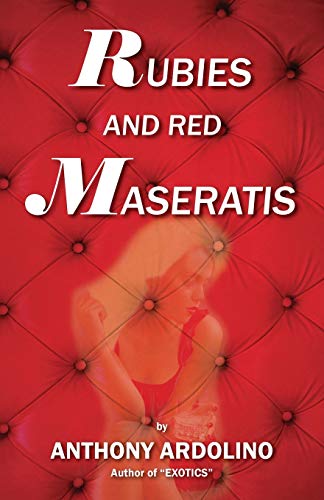 Ardolino - Rubies and Red Maseratis - New paperback or softback