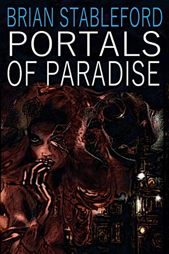 Stableford - Portals of Paradise - New paperback or softback
