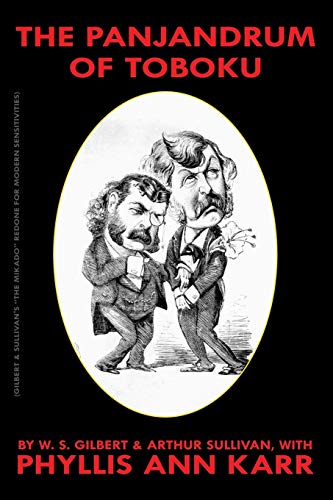 Karr - Panjandrum of Toboku: The Mikado Redone for Modern Sensitivies