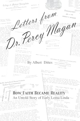 Dittes - Letters from Dr. Percy Magan: An Untold Story of Early Loma L
