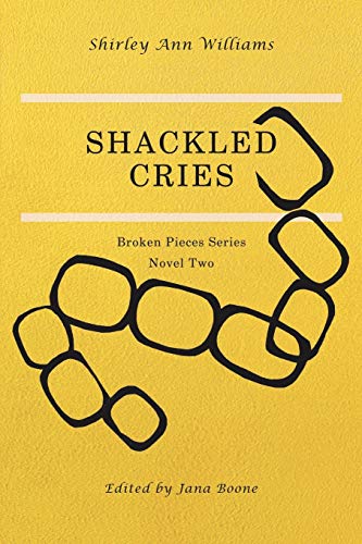 Williams - Shackled Cries - New paperback or softback