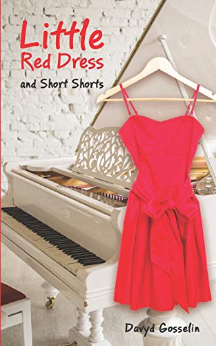 Gosselin - Little Red Dress: Short Shorts - New paperback or softback