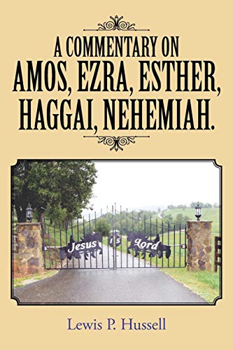 Hussell - A Commentary on Amos, Ezra, Esther, Haggai, Nehemiah. - New