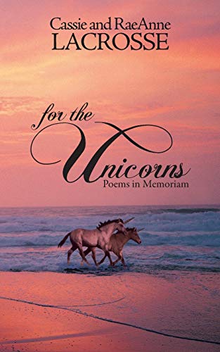 Lacross - For the Unicorns Poems in Memoriam - New paperback or softb