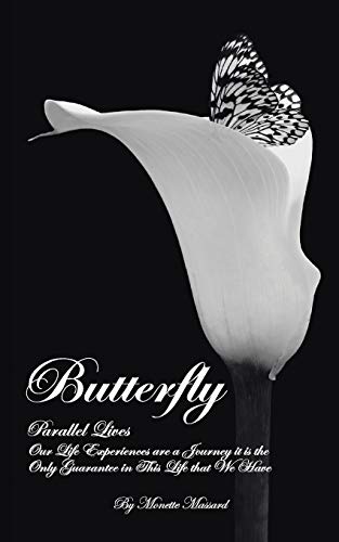 Massard - Butterfly Parallel Lives Our Life Experiences Are a Journe