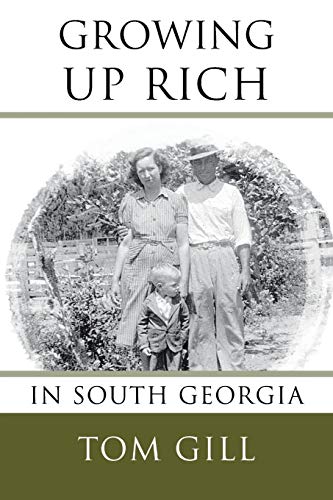 Gill - Growing Up Rich In South Georgia - New paperback or softback