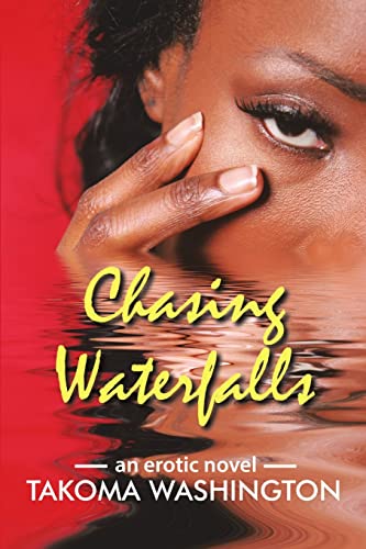 Washington - Chasing Waterfalls An Erotic Novel - New paperback or so